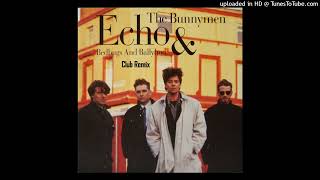 Echo amp The Bunnymen  Bedbugs amp Ballyhoo Club Remix [upl. by Raymund]