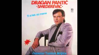 Dragan Pantic Smederevac  Ti si lek za mene  Audio 1990 HD [upl. by Lennor]