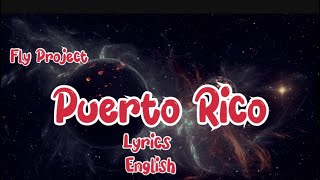 Fly Project  Puerto Rico lyrics  English translation  Spanish Song [upl. by Raual289]