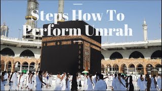 Step By Step Guide How To Perform Umrah [upl. by Bugbee626]