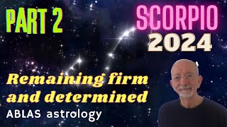 Scorpio 2024  Part 2  How Mars can make a lor of difference when a firm position is to be taken [upl. by Krilov920]