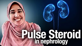 Pulse steroid in nephrology  Dr Hanan Zaghawa [upl. by Nollie]