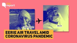 ‘My Dystopian Flight from Ahmedabad to Delhi Amid COVID19 Pandemic’  The Quint [upl. by Wolfie]