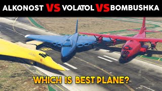 GTA 5 WHICH IS BEST PLANE ALKONOST VS VOLATOL VS BOMBUSHKA [upl. by Scutt]