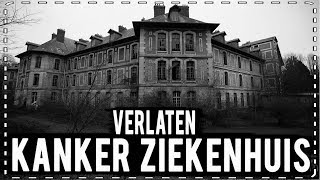 VERLATEN KANKERZIEKENHUIS VAELTAX [upl. by Zadoc]