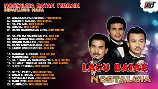 Kompilasi Lagu Batak Nostalgia Trio Maduma Trio RMS Trio Lasidos Trio Amsisi 2000 [upl. by Zeph865]