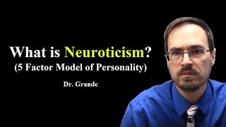 What is Neuroticism Five Factor Model of Personality [upl. by Deragon]