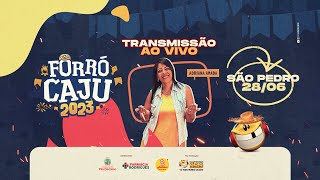 TRANSMISSÃO AO VIVO  SÃO PEDRO DA SERGIPE FORRÓ CAJU  2862023 [upl. by Aiyram]