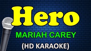 HERO  Mariah Carey HD Karaoke [upl. by Kennie718]