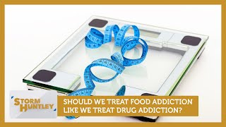 Should we treat food addiction the same as drug addiction  Storm Huntley [upl. by Lugar]