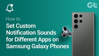 How To Set Custom Notification Sounds For Different Apps On Samsung Galaxy Phones [upl. by Belmonte]