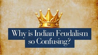 Vassal Vs Tributary State Why is Indian Feudalism Confusing [upl. by Deanna139]