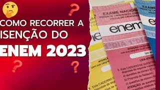 ENEM 2023 CONFIRA RESULTADO E COMO RECORRER A TAXA DE ISENÇÃO [upl. by Leiuqese]