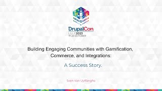 Building Engaging Communities with Gamification Commerce and Integrations A Success Story [upl. by Animrelliug]