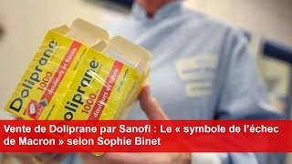 Vente de Doliprane par Sanofi  Le « symbole de l’échec de Macron » selon Sophie Binet [upl. by Trudnak911]