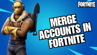 How to Merge Accounts in Fortnite 2024 [upl. by Gonsalve]