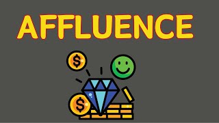 What Does AFFLUENCE Means  Meanings And Definitions With Example in ENGLISH [upl. by Milah]