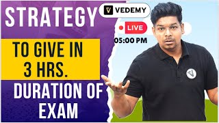 Strategy to Give in 3 hrs Duration of Exam  STRATEGY for CSIR UGC NET  Vedemy [upl. by Goldner]