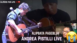 ALIPBATA FT ANDREA PISTILLI PAGEBLUK LIVE IN CONCERT REACTION [upl. by Nosral679]