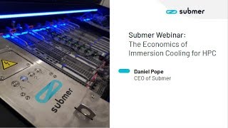 Webinar  The Economics of Immersion Cooling for HPC [upl. by Slade]