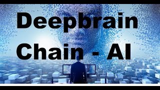 Deepbrain Chain DBC 016 plateforme intelligence artificielle [upl. by Silvana779]