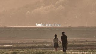 TULUS  Andai aku bisa  lyrics video [upl. by Tedric]