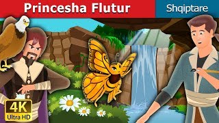 Princesha Flutur  Butterfly Princess Story in Albanian  AlbanianFairyTales [upl. by Ok]