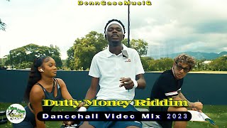 DUTTY MONEY RIDDIM MIX  Dancehall Video Mix 2023 Rajahwild Go Go Najeeriii amp More [upl. by Publus]