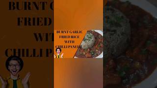 BURNT GARLIC FRIED RICE WITH CHILLI PANEER quickrecipe easydelicious tastycookingekhunar6839 [upl. by Eliathan]