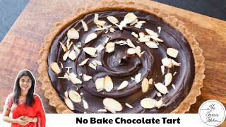 No Bake Chocolate Tart Recipe  Melt in Mouth Chocolate Tart Recipe  The Terrace Kitchen [upl. by Gairc736]