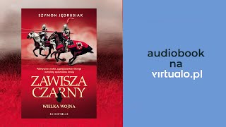 Zawisza Czarny Wielka Wojna Szymon Jędrusiak Audiobook PL [upl. by Catina]