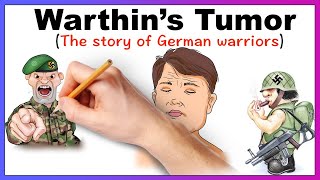 Warthins Tumor The story of German warriors Medical mnemonic [upl. by Britta]