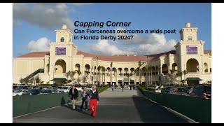 Capping Corner  Florida Derby 2024 [upl. by Gaivn]