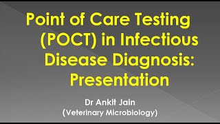 Point of Care Testing POCT in Infectious Disease Diagnosis Presentation [upl. by Love]