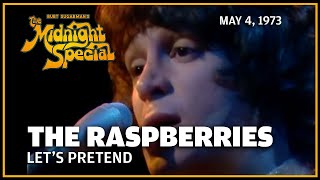 Lets Pretend  The Raspberries  The Midnight Special [upl. by Kciv700]