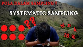 Cara Mudah Memahami Systematic Sampling Penarikan Contoh Sistematik [upl. by Nnyroc967]