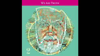 East Forest amp Ram Dass  We Are Truth Official Audio [upl. by Venuti]