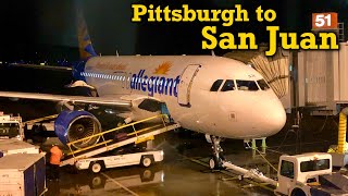 Full Flight Allegiant Air A319 Pittsburgh to San Juan PITSJU [upl. by Issac]