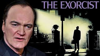 Quentin Tarantino on The Exorcist [upl. by Zetram500]