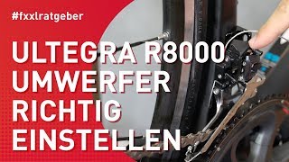 Shimano Ultegra R8000 Umwerfer am Rennrad einstellen [upl. by Atteras460]