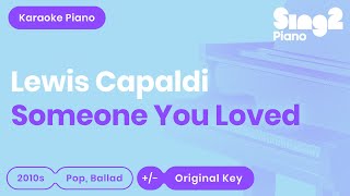 Lewis Capaldi  Someone You Loved Karaoke Piano [upl. by Assirim]