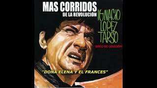 IGNACIO LOPEZ TARZO CORRIDOS DE LA REVOLUCION MEXICANA [upl. by Prichard32]