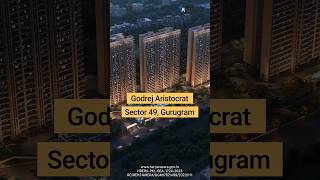 Godrej Aristocrat Sector 49 Gurgaon godrejproperties godrej gurgaon realestate realestatenews [upl. by Pitchford]