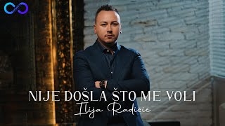 ILIJA RADIŠIĆ  NIJE DOŠLA ŠTO ME VOLI OFFICIAL VIDEO [upl. by Ardnas]