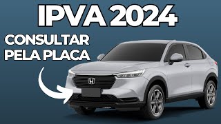 Como Consultar IPVA 2024 pela Placa [upl. by Annerb]