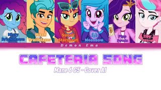 MLP Cafeteria Song Equestria Girls  Mane 6 G5  Cover AI  Lyrics Color coded [upl. by Graniela]