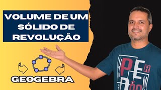 Aula 01  Volume de um Sólido de Revolução  GeoGebra Passo a passo [upl. by Mallissa]