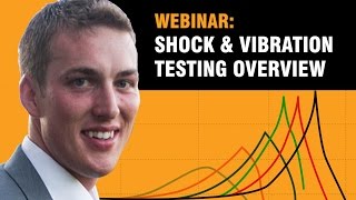 Shock and Vibration Testing Overview Webinar [upl. by Otter]