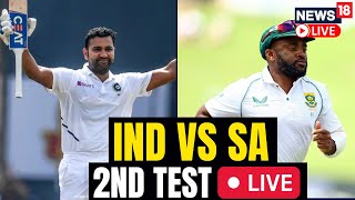 India vs South Africa 2ND Test LIVE  India Vs South Africa Test Match LIVE  IND VS SA  N18L [upl. by Gusty]