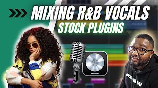 Mixing RampB Vocals in Logic Pro  Stock Plugins ONLY [upl. by Dagley]